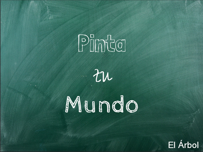 Pinta tu mundo.