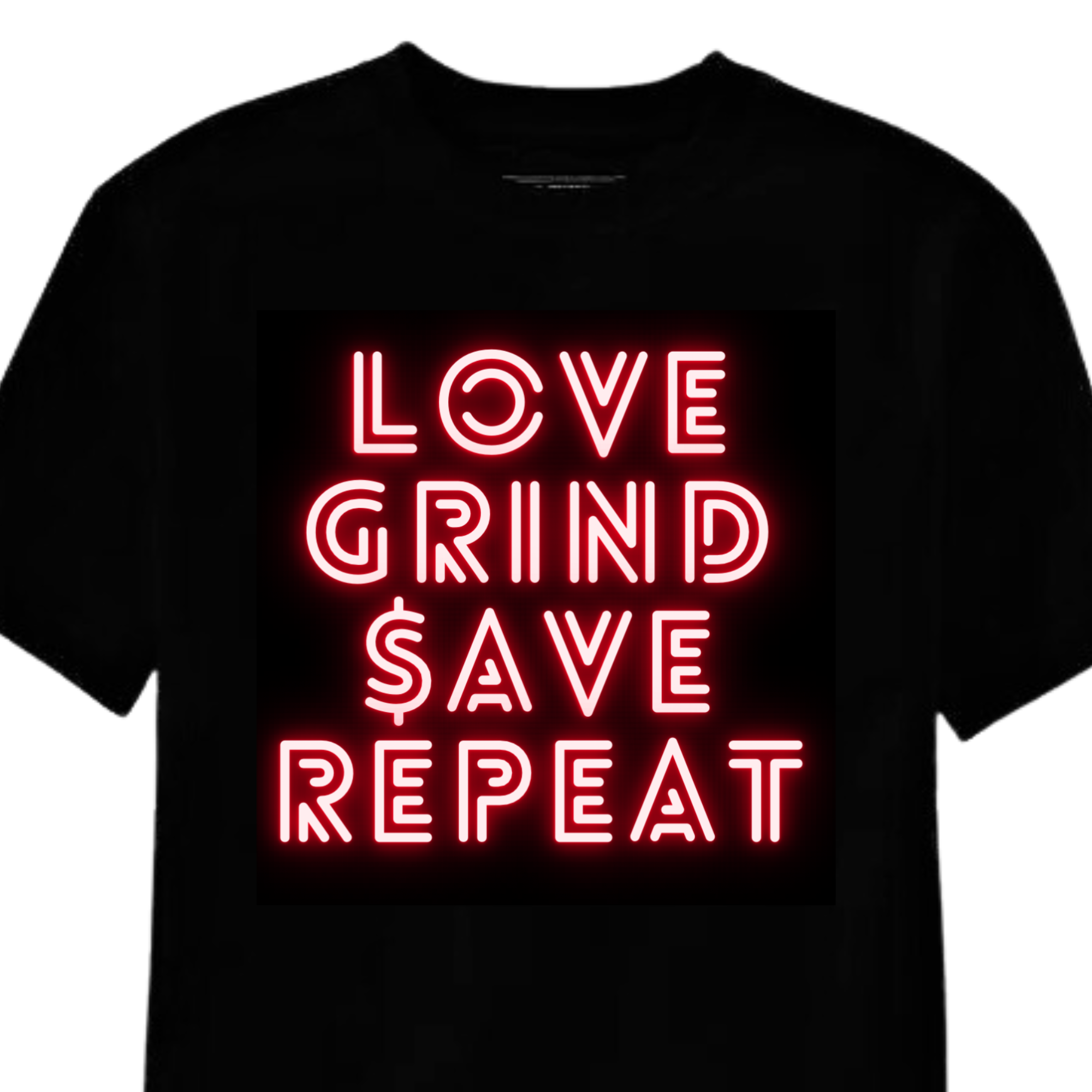 "Love Grind Save Repeat" shirt