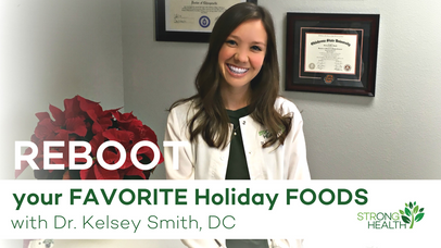 REBOOT Your Favorite Holiday Foods! Healthy Swaps with Dr. Kelsey Smith.