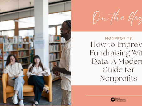 How to Improve Fundraising With Data: A Modern Guide for Nonprofits
