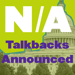 The text "N/A Talkbacks Announced" against a lime green backdrop and stylized photo of the US Capitol building.