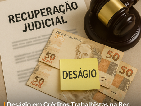 Deságio em créditos trabalhistas na Recuperação Judicial: Decisão do TRT-23 veda continuidade da execução contra sócios da empresa