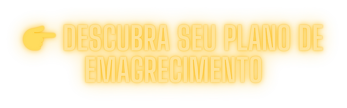 👉 Descubra seu plano de emagrecimento.png