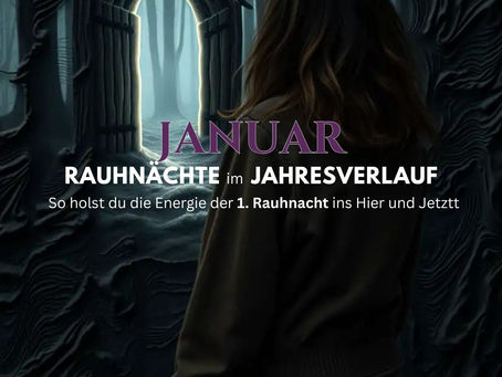 1. Rauhnacht und Januar