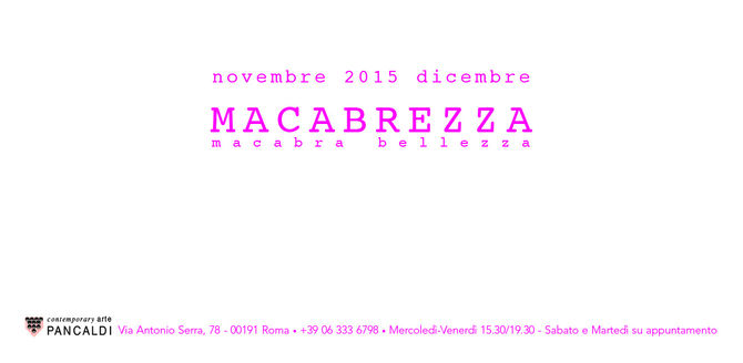"arteBRUTale"&"MACABREZZA"