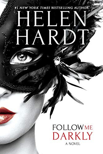 Book Cover of Follow Me Darkly by Helen Hardt. Great Erotic Story with Loving Wife