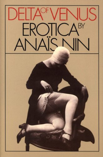 Delta of Venus by Anais Nin. Collection of short Erotic stories.