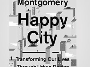 แนะนำหนังสือ Happy City: Transforming our Livesthrough Urban Design (2013)