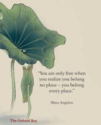 You Belong Here, There, Everywhere God Sends You!