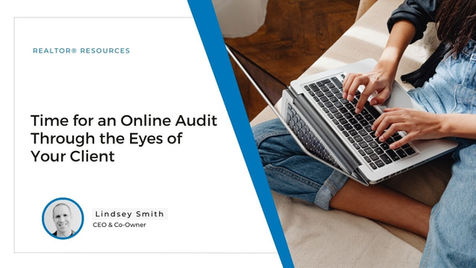 Time for an Online Audit Through the Eyes of Your Client