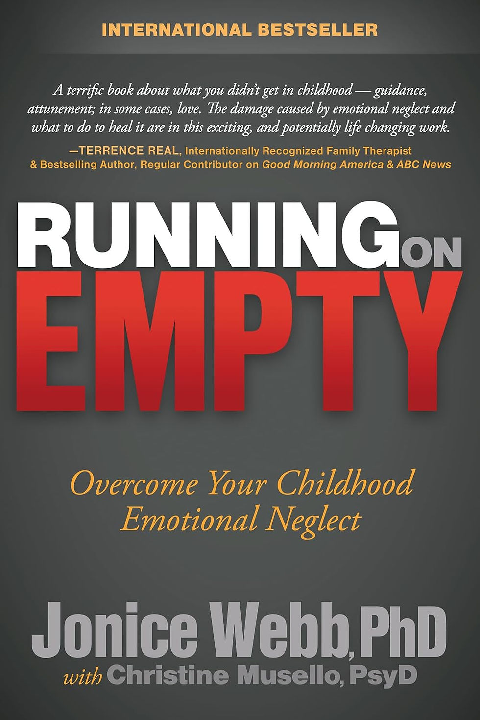Running on Empty: Overcome Your Childhood Emotional Neglect by Dr. Jonice Webb