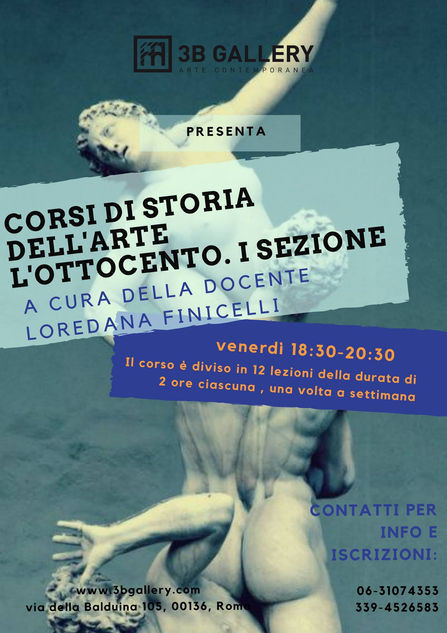 3B GALLERY PRESENTA IL CORSO DI STORIA DELL'ARTE: L'OTTOCENTO. A CURA DI LOREDANA FINICELLI