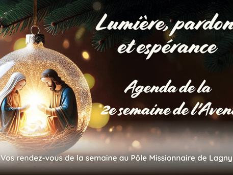 Agenda Avent 2025 : Une semaine de lumière, de pardon et d’espérance au Pôle missionnaire de Lagny