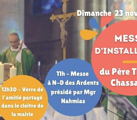 messe d'installation du Père Thomas 23 novembre 2025 à 11h à notre dame des ardents Lagny-sur-marne par Monseigneur Nahmias