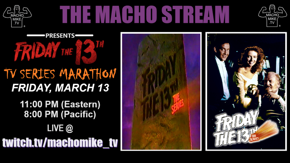 TOMORROW - We celebrate Friday The 13th with a marathon of episodes from The Series! A live riffing of 4 random episodes and a bunch of Macho music video intermissions too at https://www.twitch.tv/machomike_tv 😎 See you then!