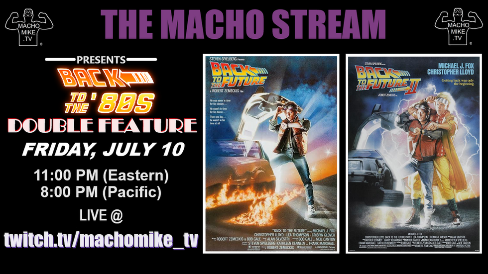TONIGHT we go Back...To The 80s on The Macho Stream with a double dose of Back To The Future and an 80s theme Macho music video intermission! Start time is 11ET/8PT at https://www.twitch.tv/machomike_tv 😎  BE THERE!