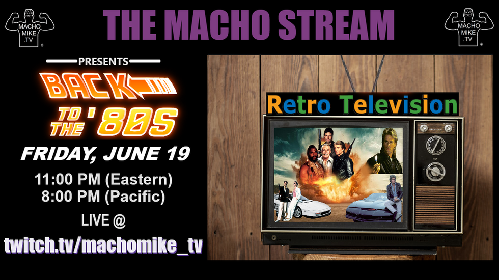 TONIGHT! We kick off a Back...To The '80s Summer LIVE on Twitch with some live riffing on '80s TV shows, retro commercials and some Macho music video intermissions too! Join us at 11ET/8PT at https://www.twitch.tv/machomike_tv đ