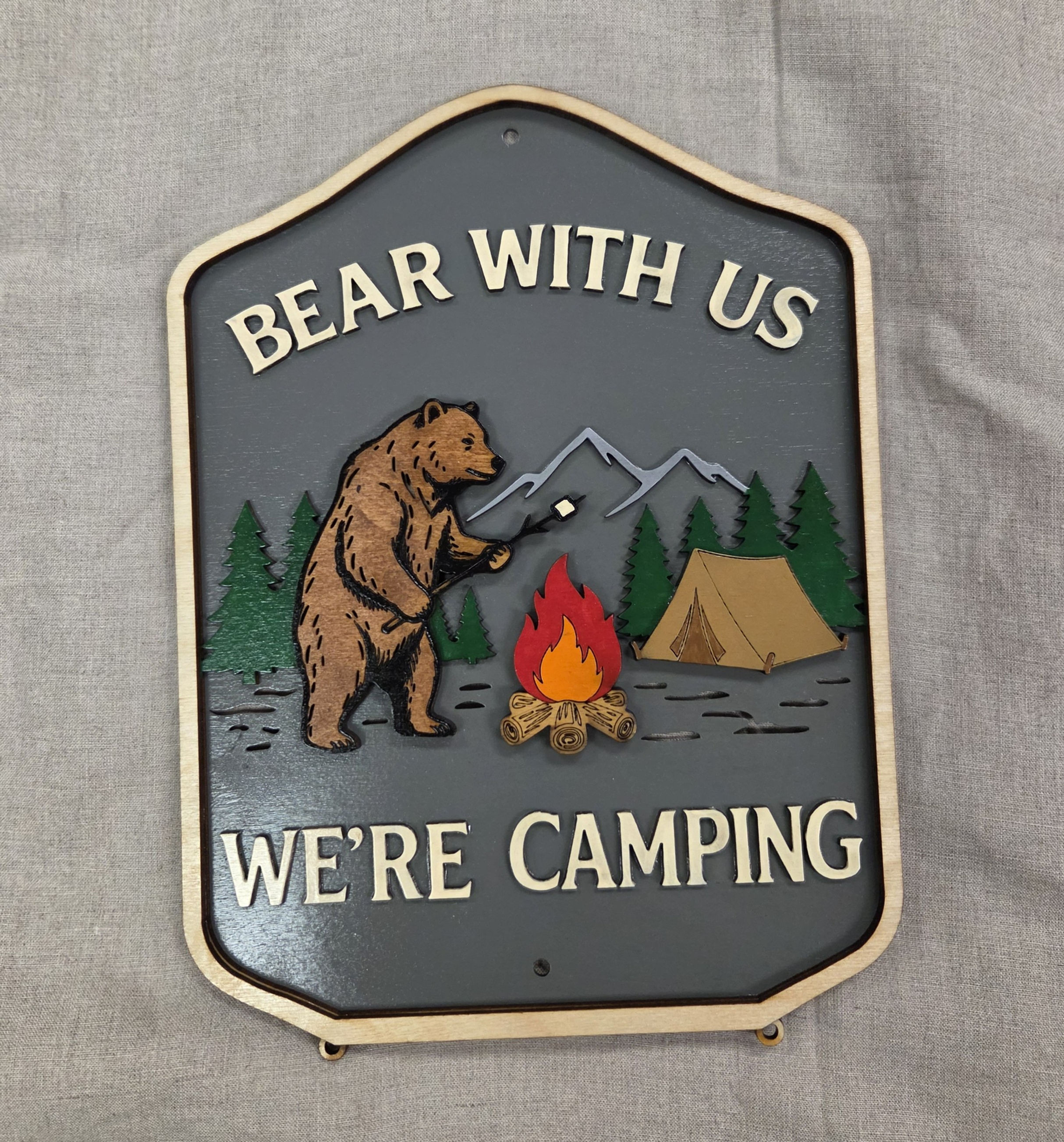 Campsite Sign - Bear With Us We're Camping