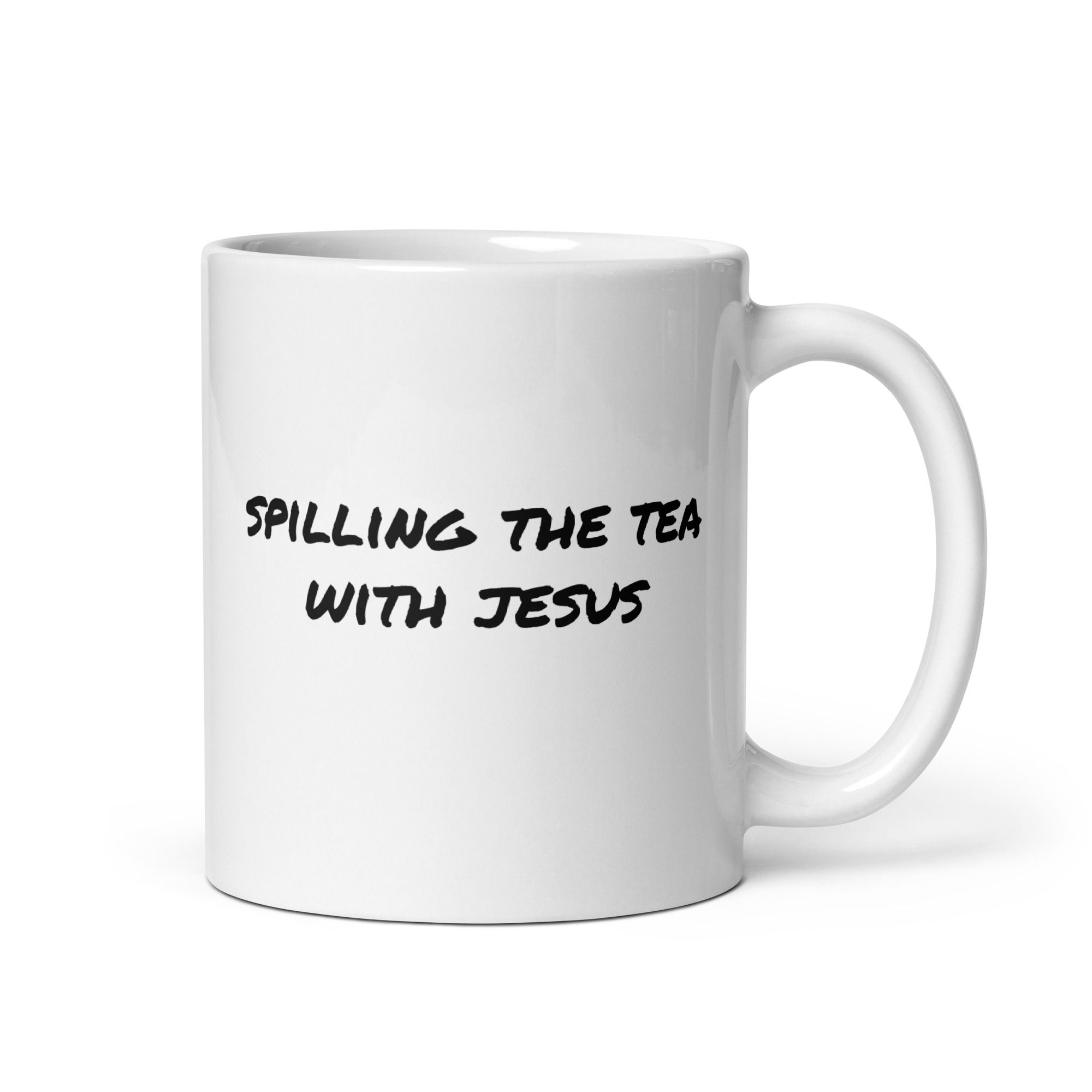 "Spilling the tea with Jesus" The Feisty Christ Original 11 oz tea/coffee mug
