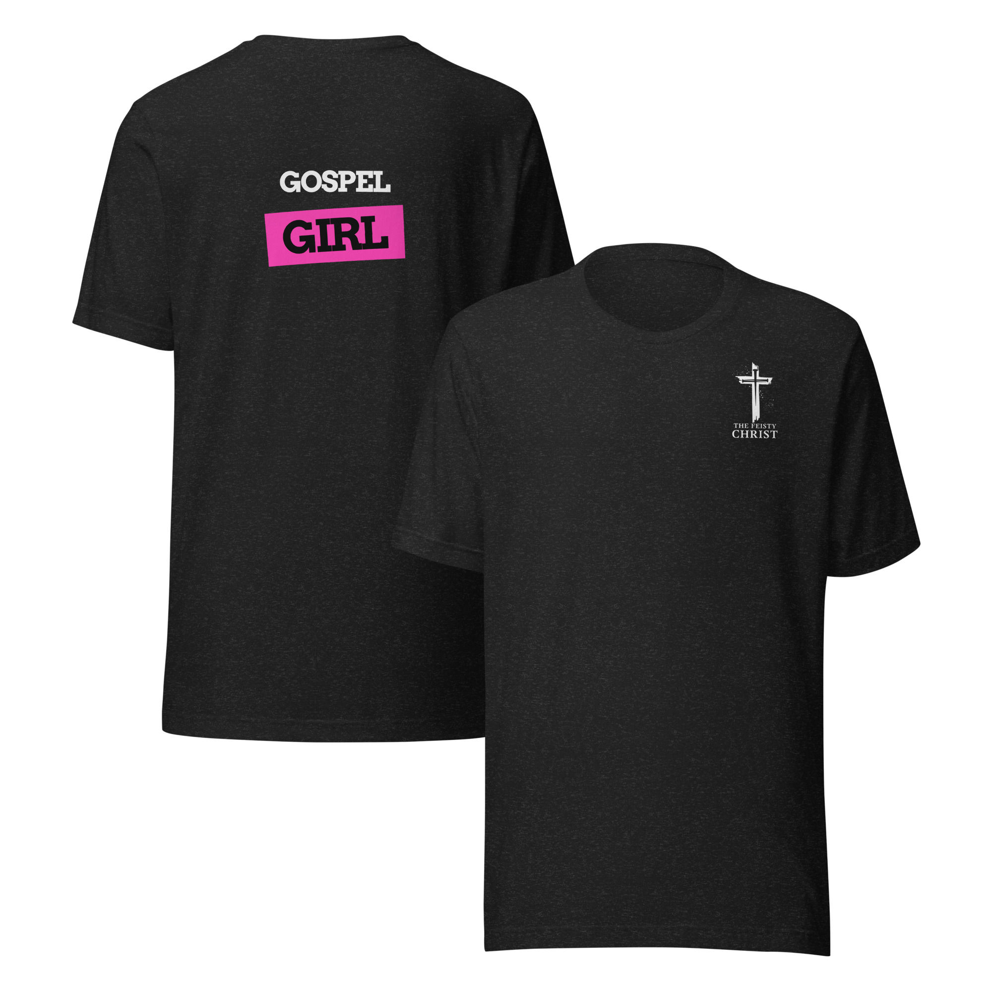 The Feisty Christ "Gospel Girl #1" Unisex t-shirt XS-5XL
