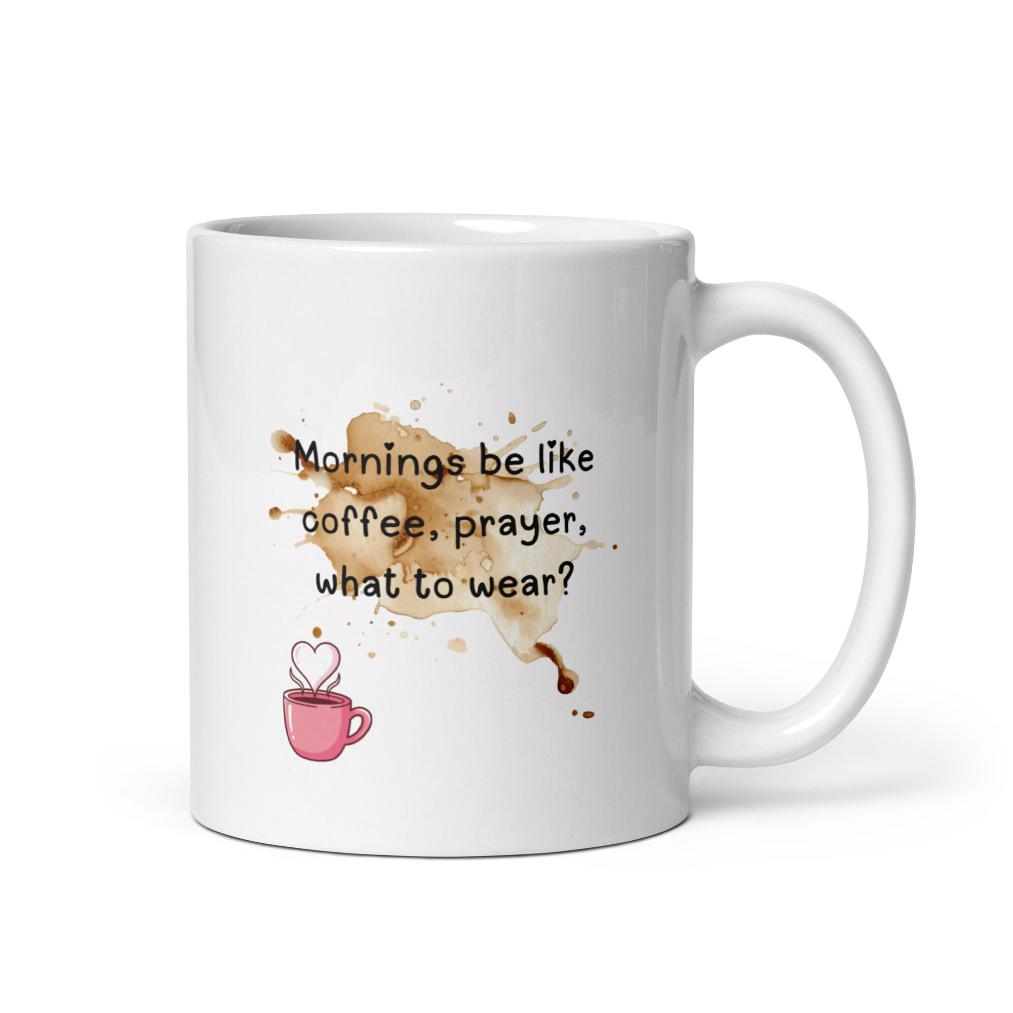 The Feisty Christ's "Mornings be like..." 11 oz. coffee mug