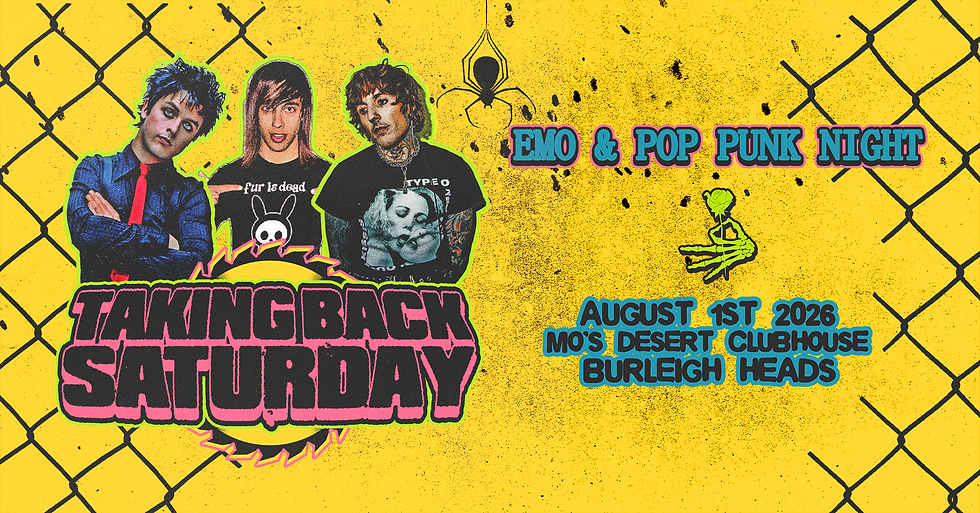 TAKING BACK SATURDAY - Emo and Pop Punk Night