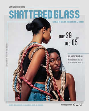 Shattered Glass, Curated by Melahn Frierson and AJ Girard