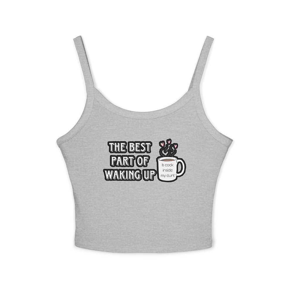 Thumbnail: Funny Coffee Quote Women's Spaghetti Strap Tank Top- Adult Humor, Naughty 