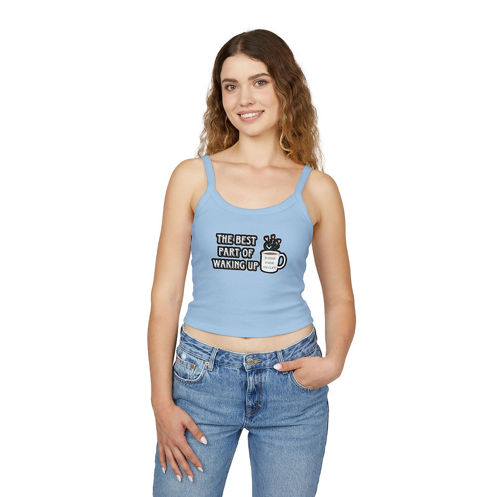 Thumbnail: Funny Coffee Quote Women's Spaghetti Strap Tank Top- Adult Humor, Naughty 