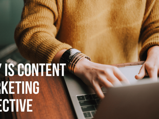 Why is Content Marketing Effective