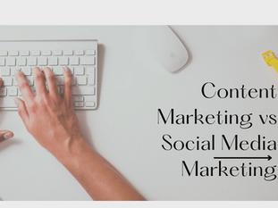 Content Marketing vs Social Media Marketing: Which One to Prioritize?