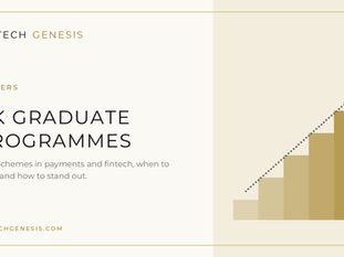 Graduate Programmes to Apply for in the UK: Your Way Into Fintech and Payments