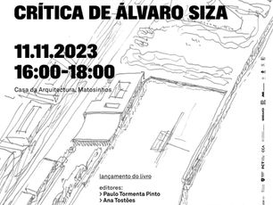 Lançamento do livro "A Monumentalidade Crítica de Álvaro Siza"