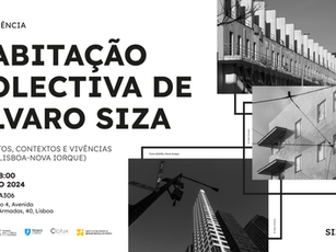 CONFERÊNCIA - Habitação Colectiva de Álvaro Siza