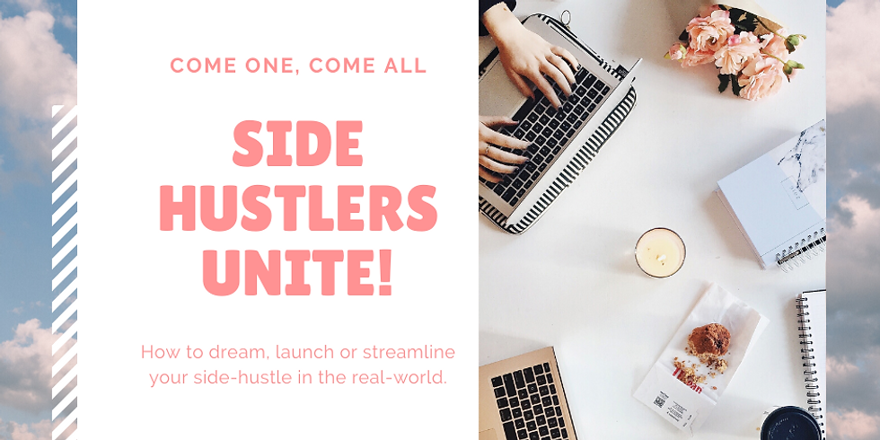 Side Hustlers, Unite!
