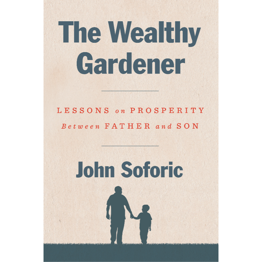 The Wealthy Gardener - John Soforic