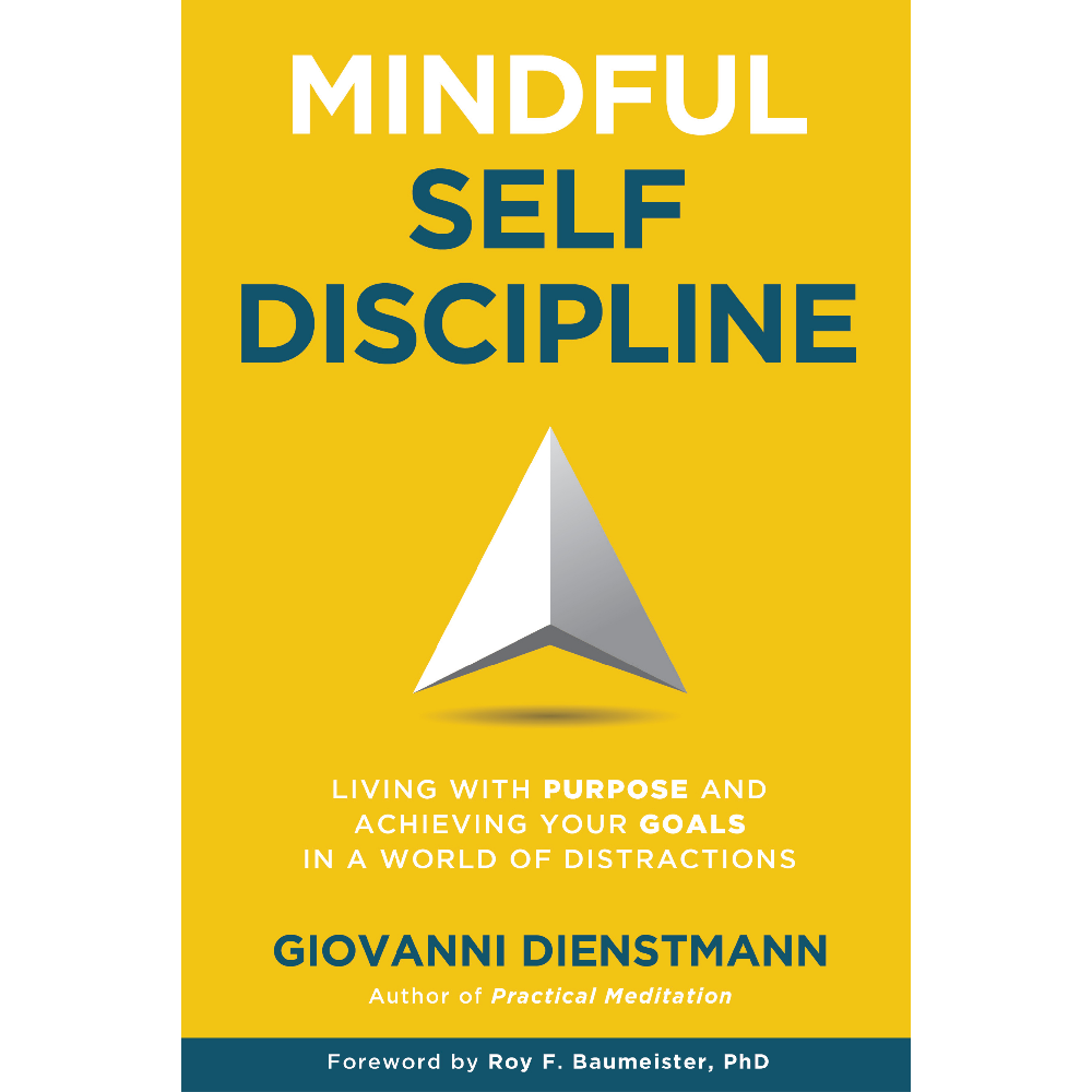 Mindful Self-Discipline - Giovanni Dienstmann