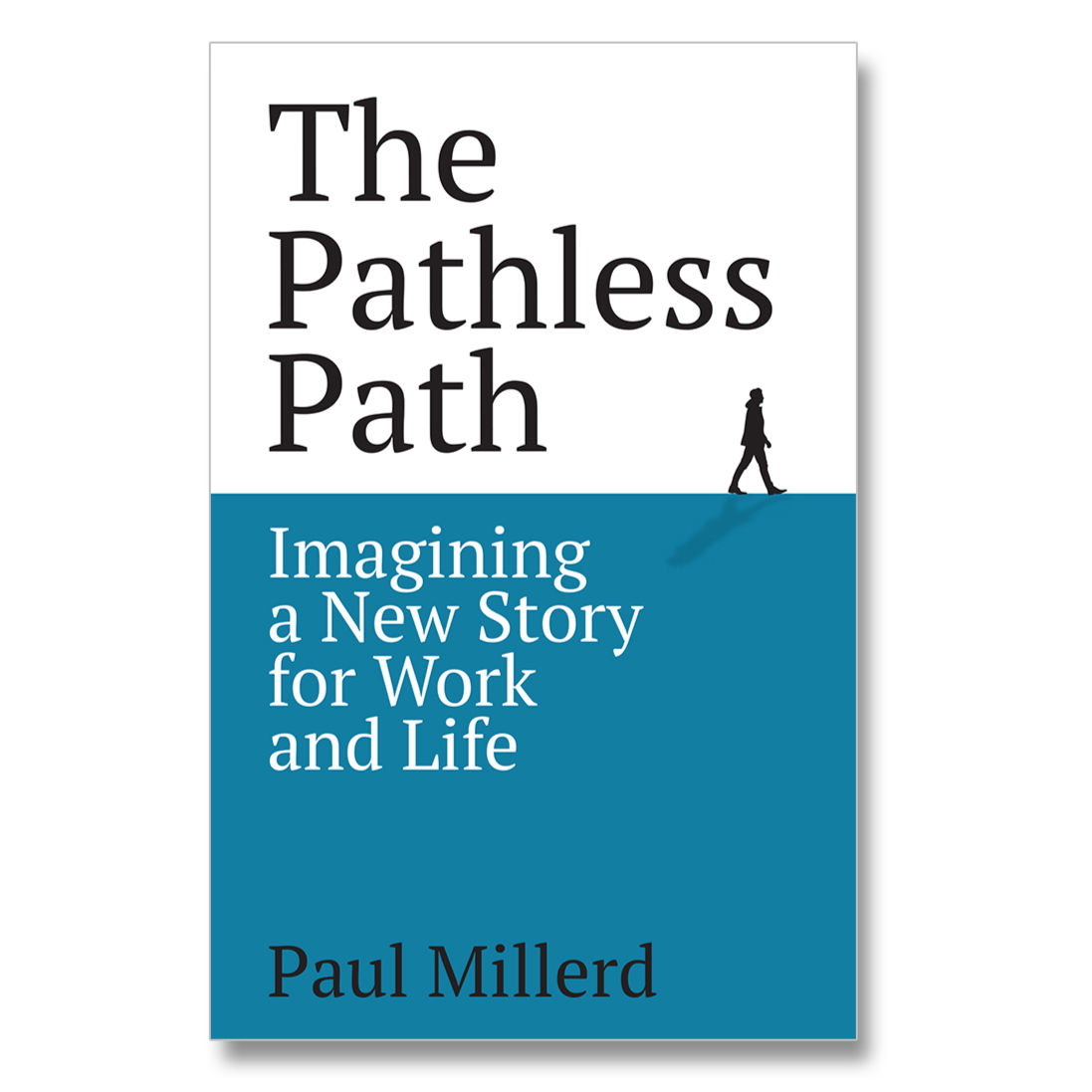The Pathless Path - Paul Millerd