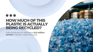 Plastic Waste in India: The Urgent Case for Scalable Recycling Infrastructure
