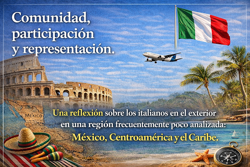 El valor de los italianos en el exterior debe hacerse sentir: una mirada a México, Centroamérica y el Caribe
