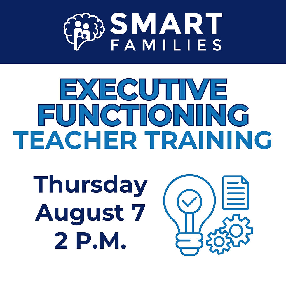 Smart Families Online Teacher Training (Executive Functioning)