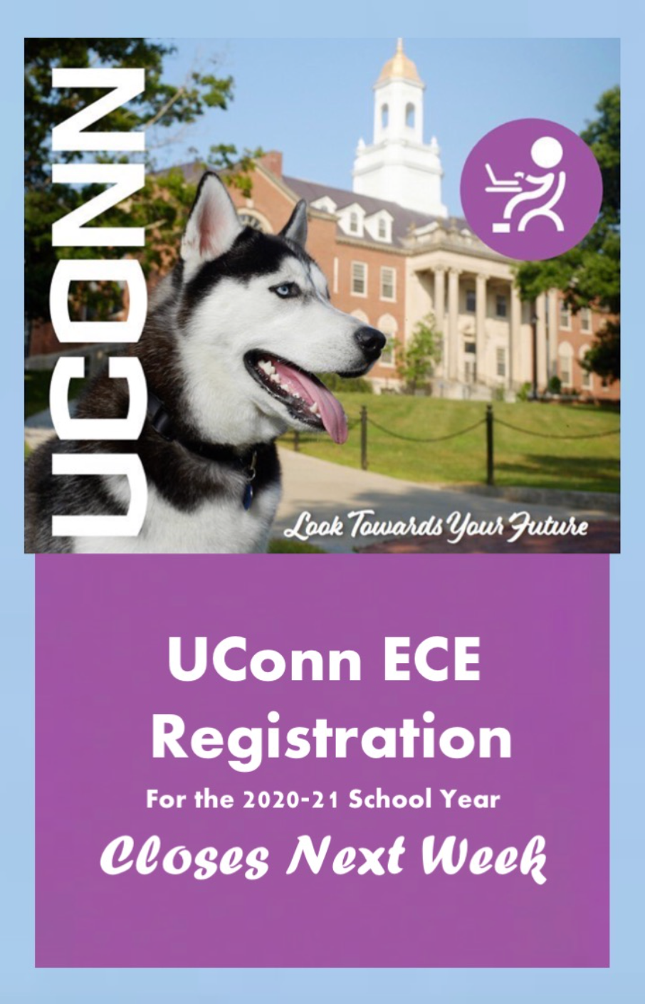 UConn ECE Registration Campaign