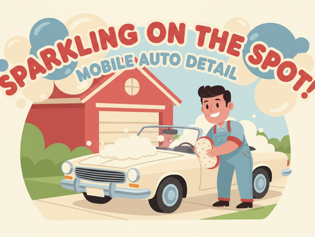 Why Hiring a Mobile Car Detailer is Smart: Mobile Auto Detailing Advantages
