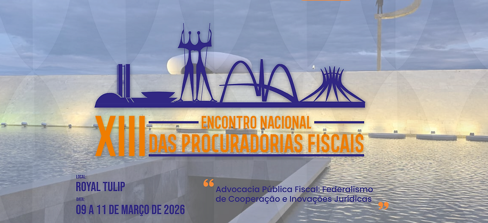 XIII Encontro Nacional das Procuradorias Fiscais