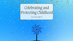 Strong Beginnings, Strong Futures: Celebrating and Protecting Childhood