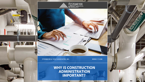 Why is Construction Administration Important?