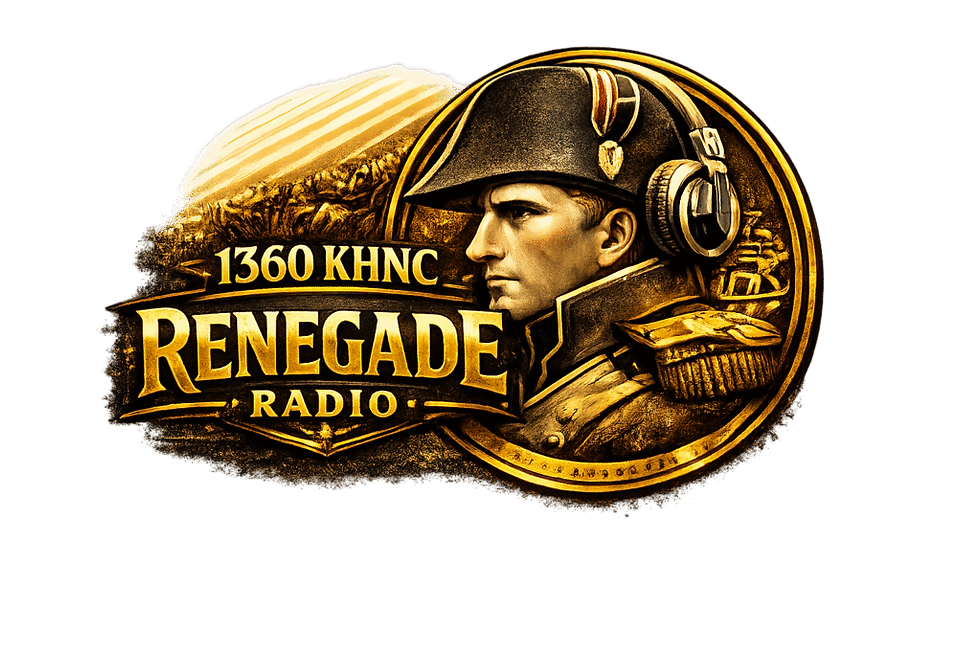 1360 AM KHNC Renegade Radio News, Talk, Finance, Crypto