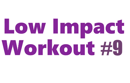 "Work Out With Me" Week Nine - Low Impact Endurance Workout (workout video included)