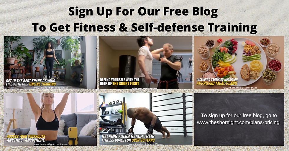Sign Up For Our Free Blog To Get Fitness & Self-defense Training