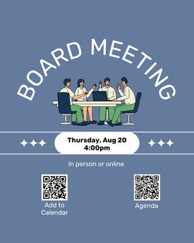 Thu Aug 20 - Board Meeting - 4:00pm
